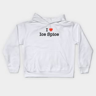 I LOVE ICE SPICE vintage shirt Kids Hoodie